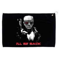 I'll Be Back Trump 2024 Grommeted Golf Towel