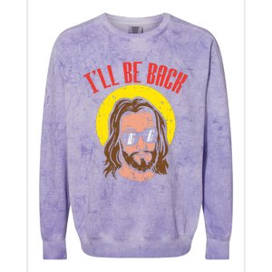 Ill Be Back Jesus Cool God Christ Religious Christian Gift Colorblast Crewneck Sweatshirt