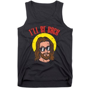 Ill Be Back Jesus Cool God Christ Religious Christian Gift Tank Top