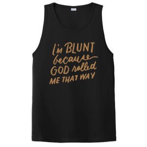 IM Blunt Because God Rolled Me That Way Funny Christian Gift PosiCharge Competitor Tank