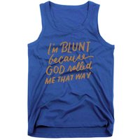 IM Blunt Because God Rolled Me That Way Funny Christian Gift Tank Top