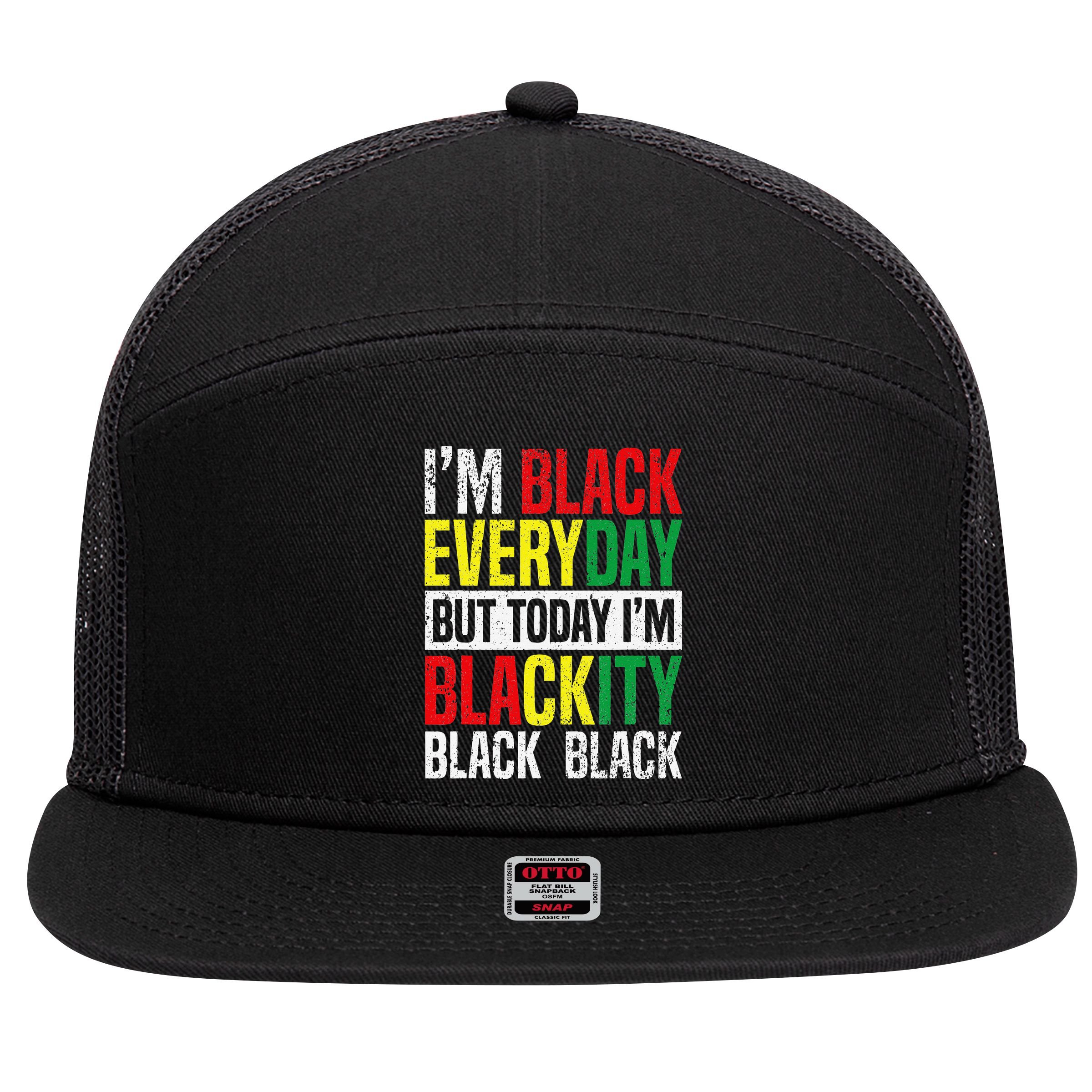 I'm Blackity Black African American  Juneteenth 7 Panel Mesh Trucker Snapback Hat