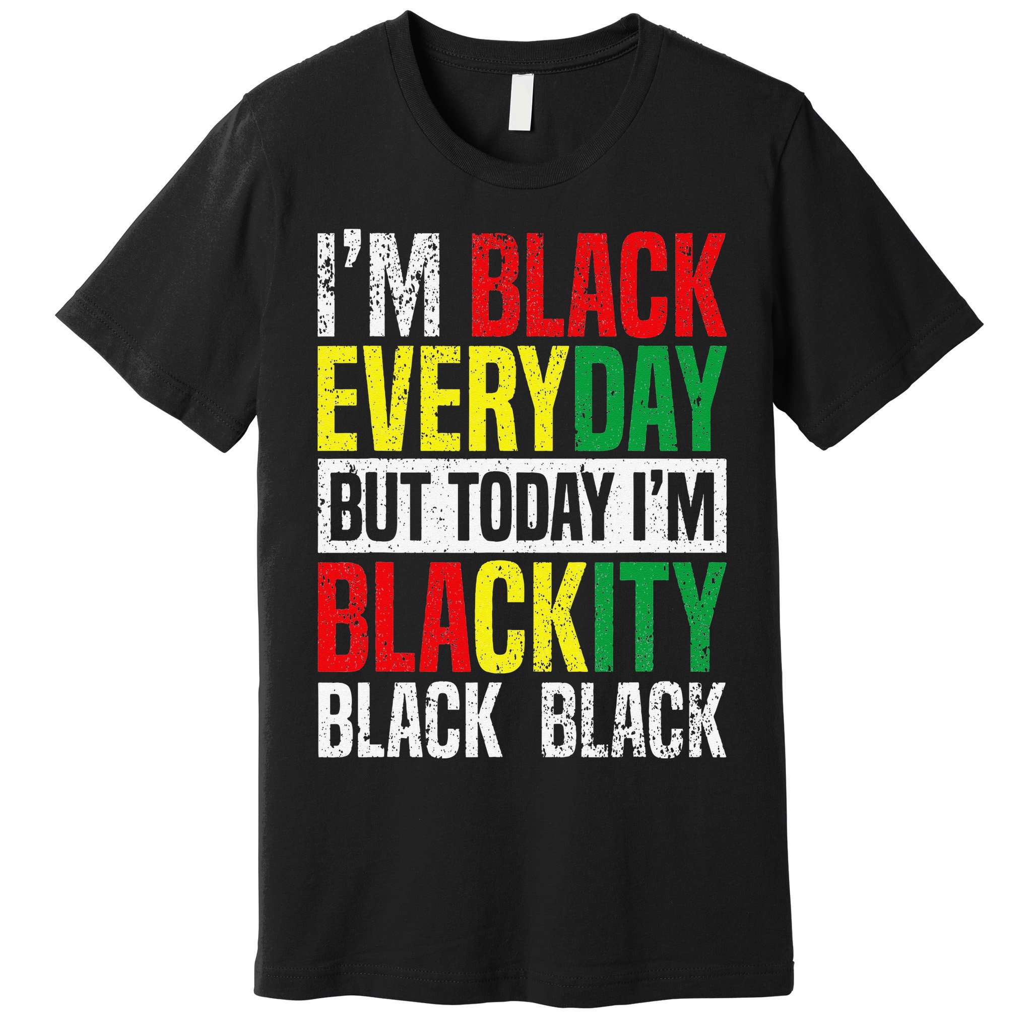 I'm Blackity Black African American  Juneteenth Premium T-Shirt