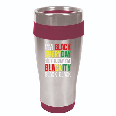 I'm Blackity Black African American  Juneteenth 16oz Travel Tumbler