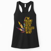 Im Blunt Because God Rolled Me That Way Weed Womens Tank Top