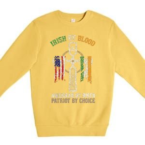 Irish By Blood American By Birth Patriot By Choice Premium Crewneck Sweatshirt