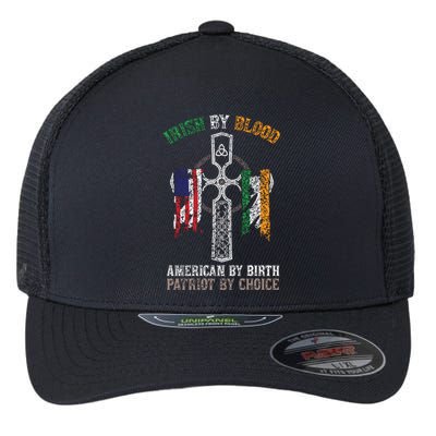 Irish By Blood American By Birth Patriot By Choice Flexfit Unipanel Trucker Cap