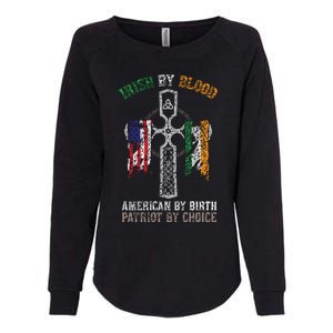 Irish By Blood American By Birth Patriot By Choice Womens California Wash Sweatshirt