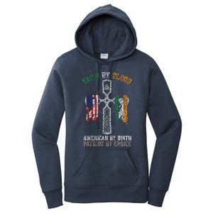 Irish By Blood American By Birth Patriot By Choice Women's Pullover Hoodie