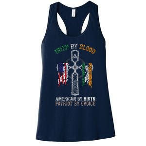 Irish By Blood American By Birth Patriot By Choice Women's Racerback Tank