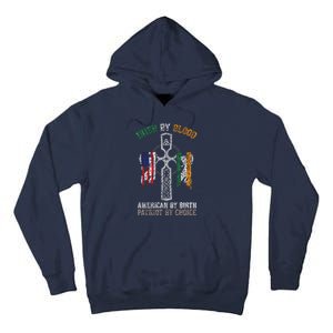 Irish By Blood American By Birth Patriot By Choice Tall Hoodie