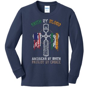 Irish By Blood American By Birth Patriot By Choice Kids Long Sleeve Shirt