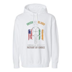 Irish By Blood American By Birth Patriot By Choice Garment-Dyed Fleece Hoodie