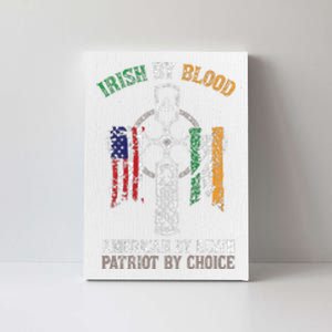 Irish By Blood American By Birth Patriot By Choice Canvas