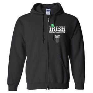 Irish Breathalyzer Blow Here St Patrick's Day Drink Funny Full Zip Hoodie