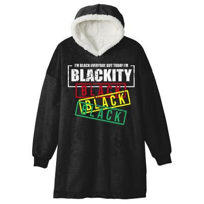 I'm Blackity Black African American Black Power Hooded Wearable Blanket