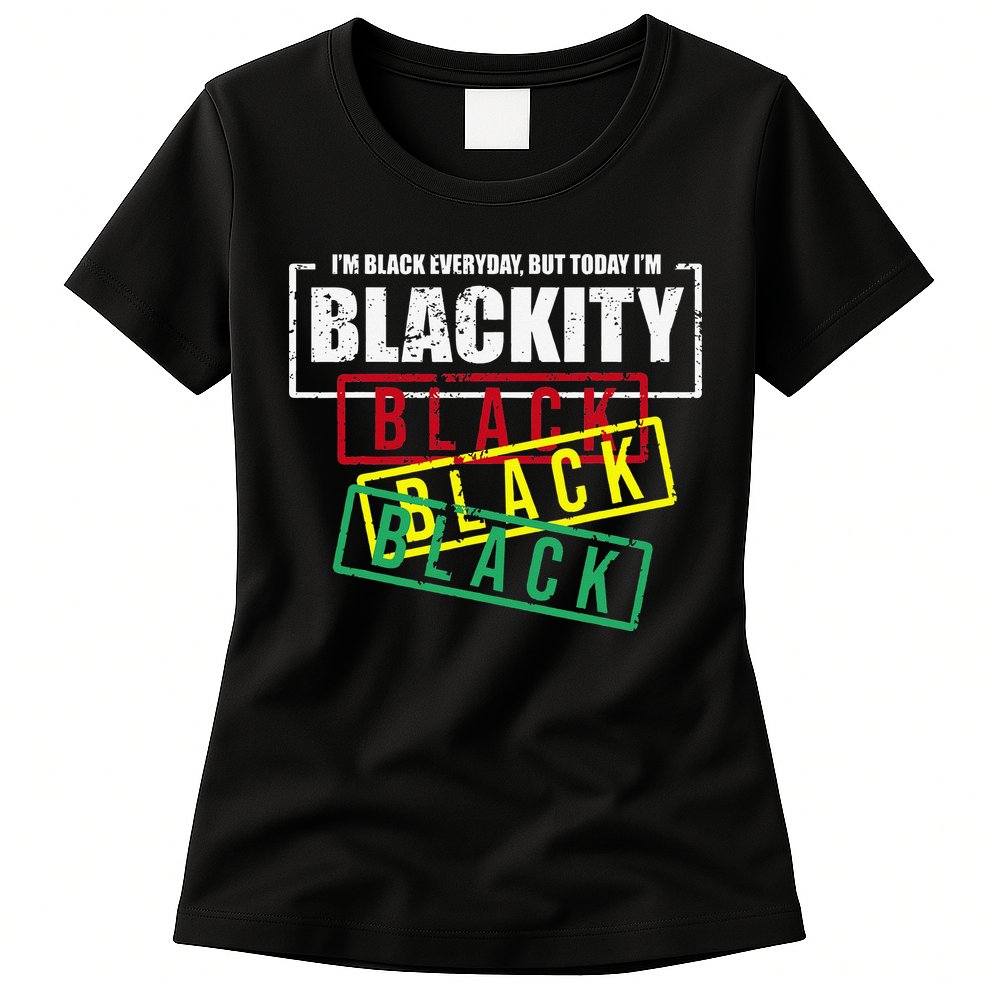 I'm Blackity Black African American Black Power Womens T-Shirt