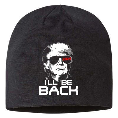 ILl Be Back Trump 2024 Vintage Trump Sustainable Beanie