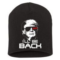 ILl Be Back Trump 2024 Vintage Trump Short Acrylic Beanie