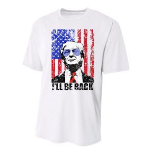 I’Ll Be Back Funny Quote Trump 2024 Performance Sprint T-Shirt