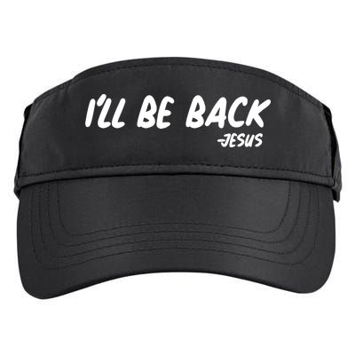 I'll Be Back Jesus Adult Drive Performance Visor