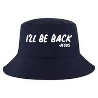 I'll Be Back Jesus Cool Comfort Performance Bucket Hat