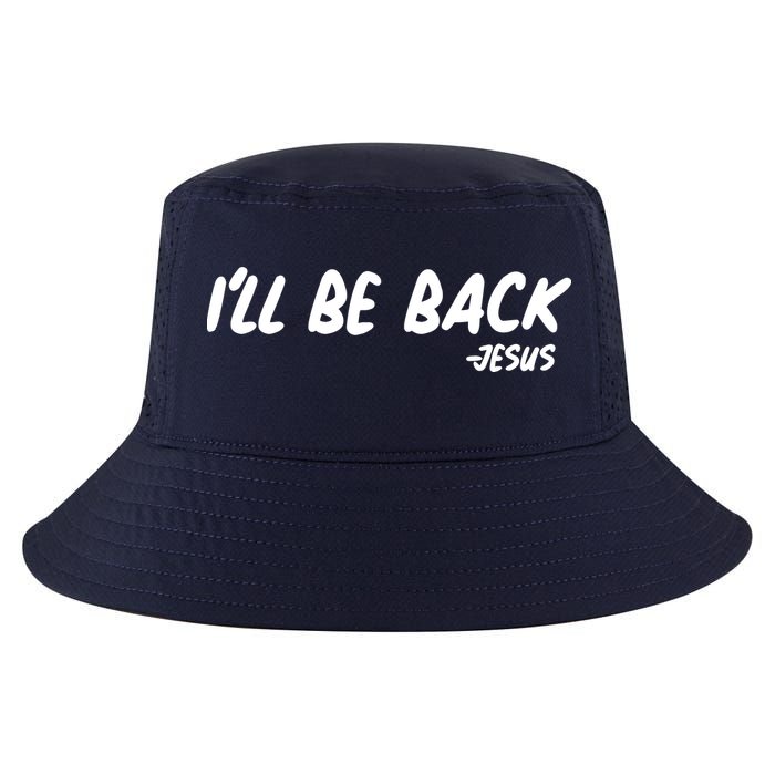 I'll Be Back Jesus Cool Comfort Performance Bucket Hat