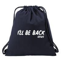 I'll Be Back Jesus Drawstring Bag