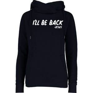 I'll Be Back Jesus Womens Funnel Neck Pullover Hood