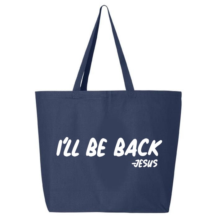 I'll Be Back Jesus 25L Jumbo Tote