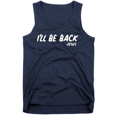 I'll Be Back Jesus Tank Top