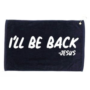 I'll Be Back Jesus Grommeted Golf Towel