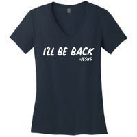 I'll Be Back Jesus Women's V-Neck T-Shirt