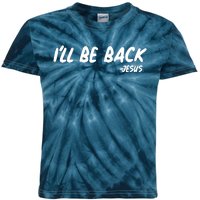 I'll Be Back Jesus Kids Tie-Dye T-Shirt