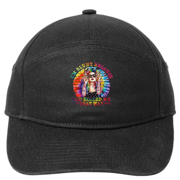 I'm Blunt Because God Rolled Me That Way Hippie 7-Panel Snapback Hat