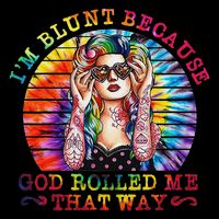 I'm Blunt Because God Rolled Me That Way Hippie 7-Panel Snapback Hat