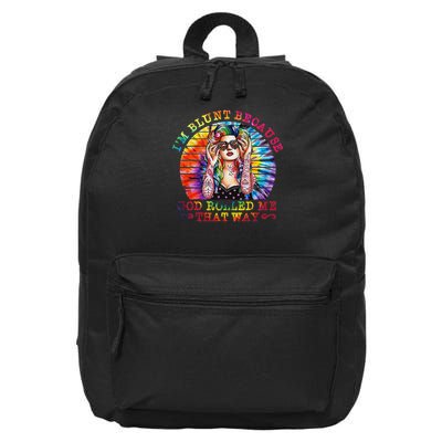 I'm Blunt Because God Rolled Me That Way Hippie 16 in Basic Backpack