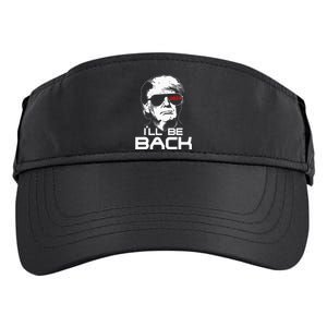 Ill Be Back Trump 2024 Adult Drive Performance Visor