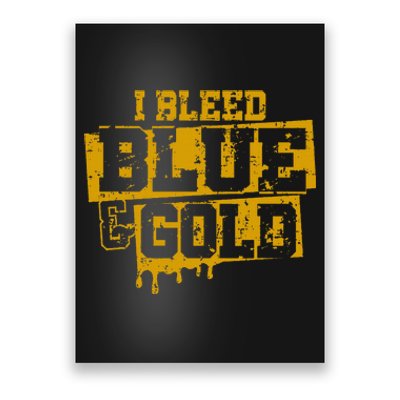 I Bleed Blue And Gold Game Day Group School Football Sports Poster