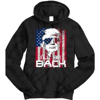 I'll Be Back Trump 2024 Vintage Donald Trump 24 Support Tie Dye Hoodie