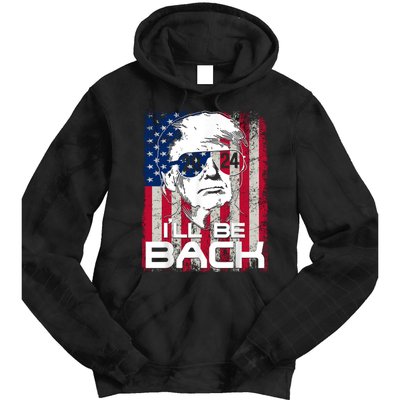 I'll Be Back Trump 2024 Vintage Donald Trump 24 Support Tie Dye Hoodie