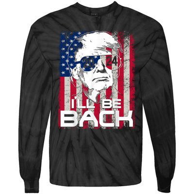 I'll Be Back Trump 2024 Vintage Donald Trump 24 Support Tie-Dye Long Sleeve Shirt