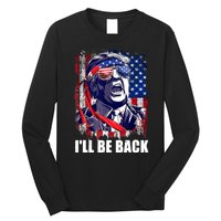 I'll Be Back Trump Make American Great Again, Trump 2024 Long Sleeve Shirt