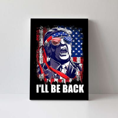 I'll Be Back Trump Make American Great Again, Trump 2024 Canvas