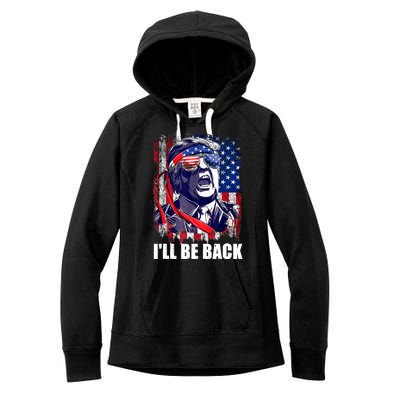 I'll Be Back Trump Make American Great Again, Trump 2024 Women's Fleece Hoodie