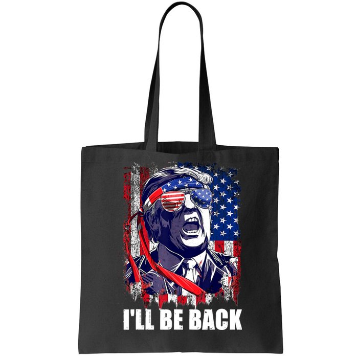 I'll Be Back Trump Make American Great Again, Trump 2024 Tote Bag