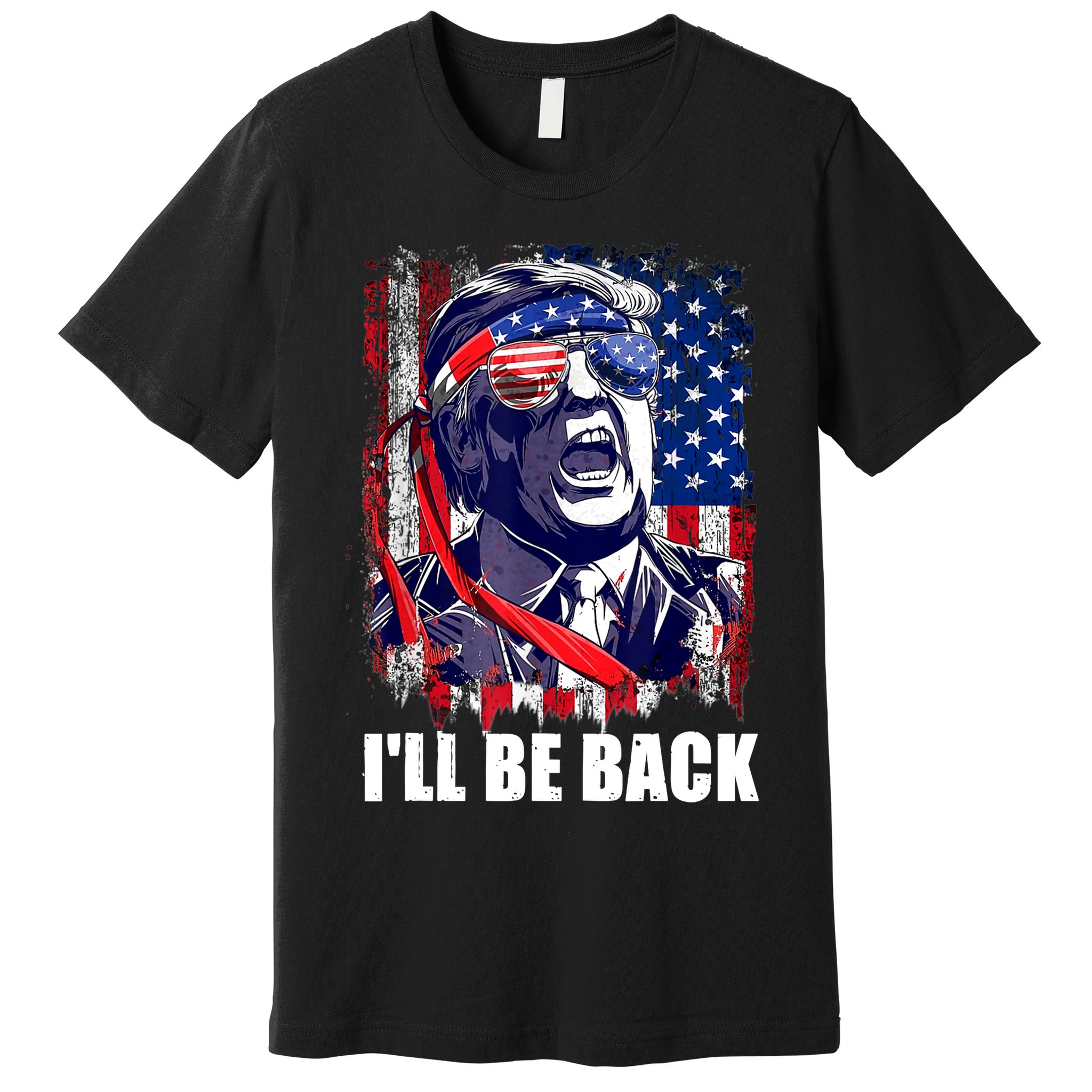 I'll Be Back Trump Make American Great Again, Trump 2024 Premium T-Shirt