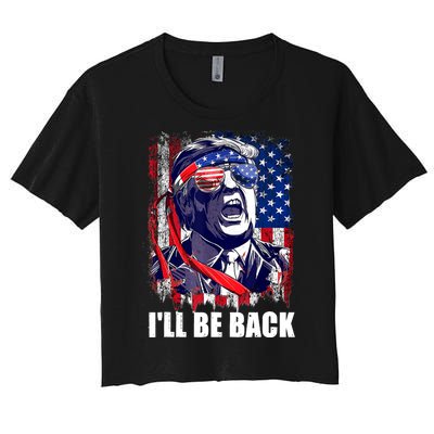 I'll Be Back Trump Make American Great Again, Trump 2024 Women's Crop Top Tee