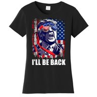 I'll Be Back Trump Make American Great Again, Trump 2024 Women's T-Shirt