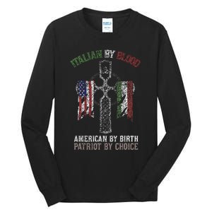 Italian By Blood American By Birth Patriot By Choice Tall Long Sleeve T-Shirt